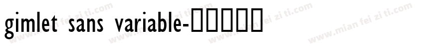 gimlet sans variable字体转换